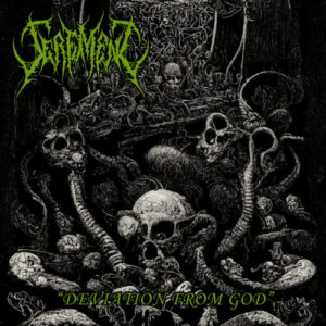 SEREMENT - Deviation From God
