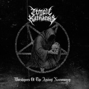 Temple of Katharsis - Worshipers Of The Ancient Necromancy CD